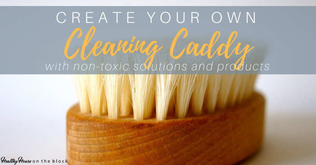 non toxic cleaning caddy